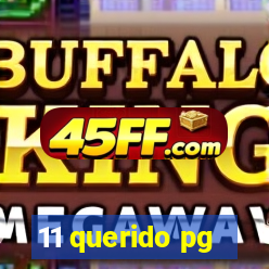 11 querido pg